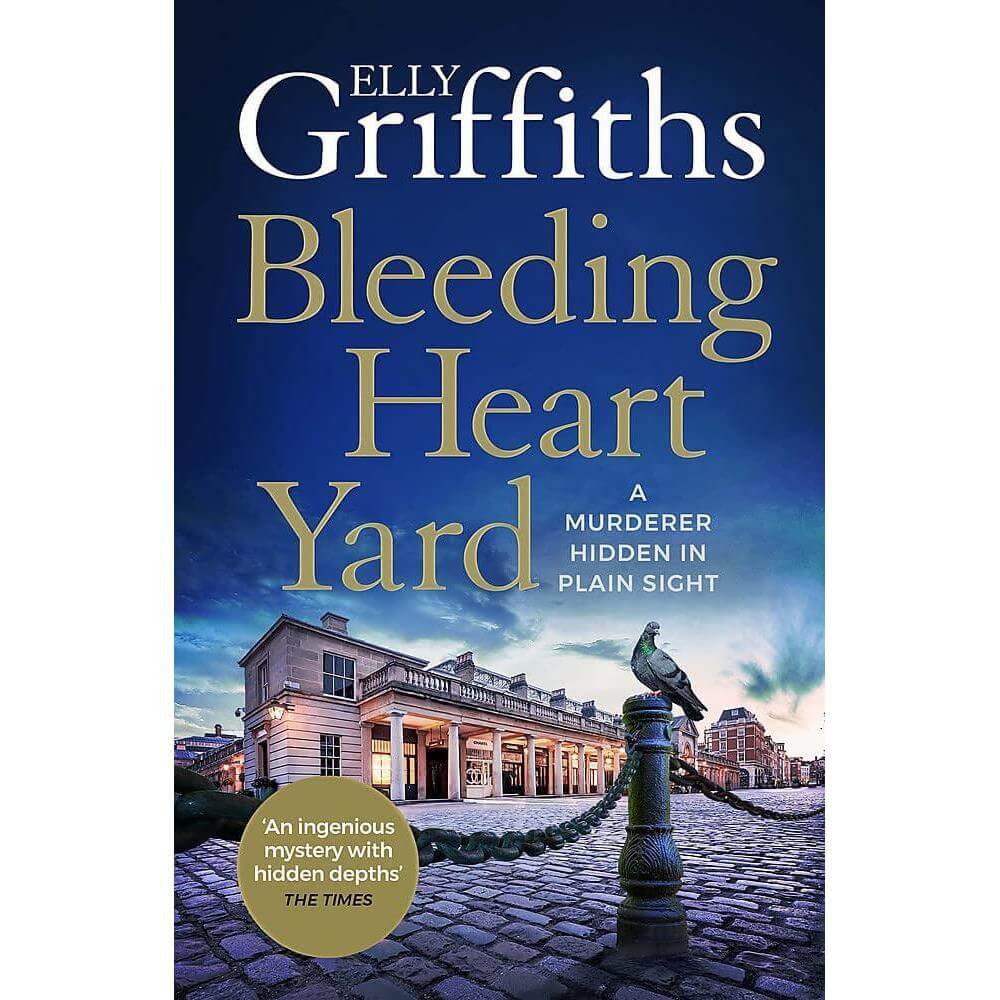 Bleeding Heart Yard: Breathtaking thriller from the bestselling author of the Ruth Galloway books (Paperback) - Elly Griffiths